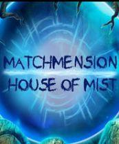 Matchmension：雾之屋 英文免安装版